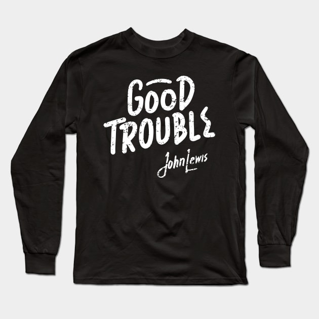 john lewis get in good trouble Long Sleeve T-Shirt by iceiceroom